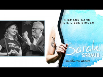 Sarah Straub & Konstantin Wecker | Niemand Kann Die Liebe Binden