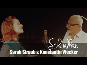 Sarah Straub & Konstantin Wecker - Schwalben